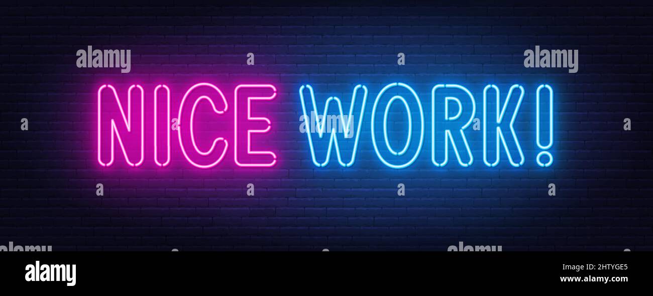 Nice Work neon lettering on brick wall background Stock Vector Image