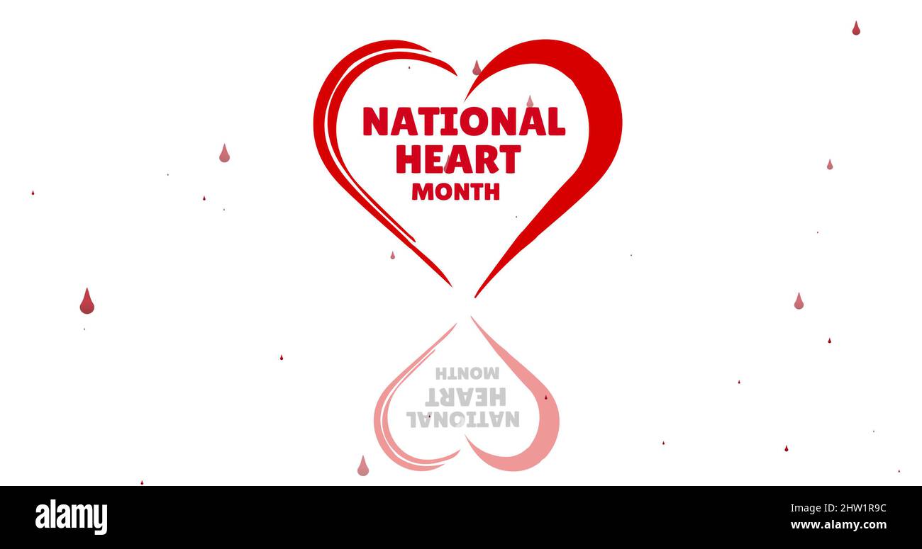 Image of national heart month text over heart and blood drops on white background Stock Photo