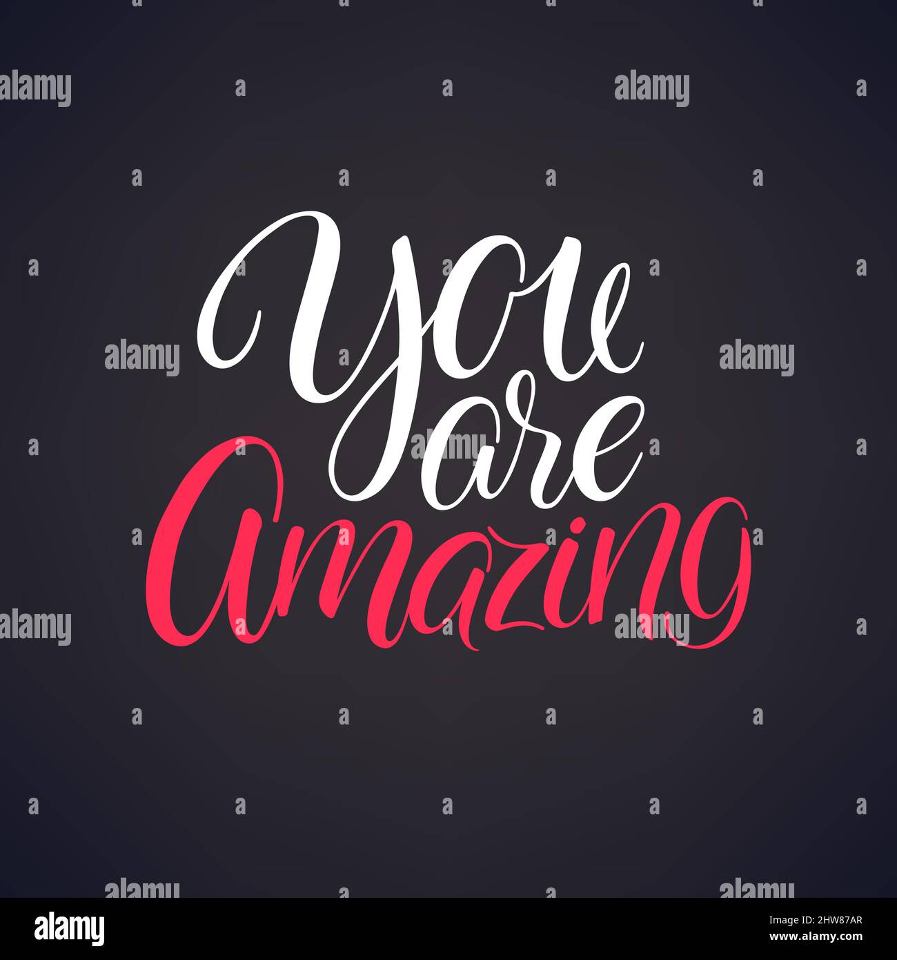 You are amazing. Beautiful greeting card. Hand-drawn illustration Stock Vector