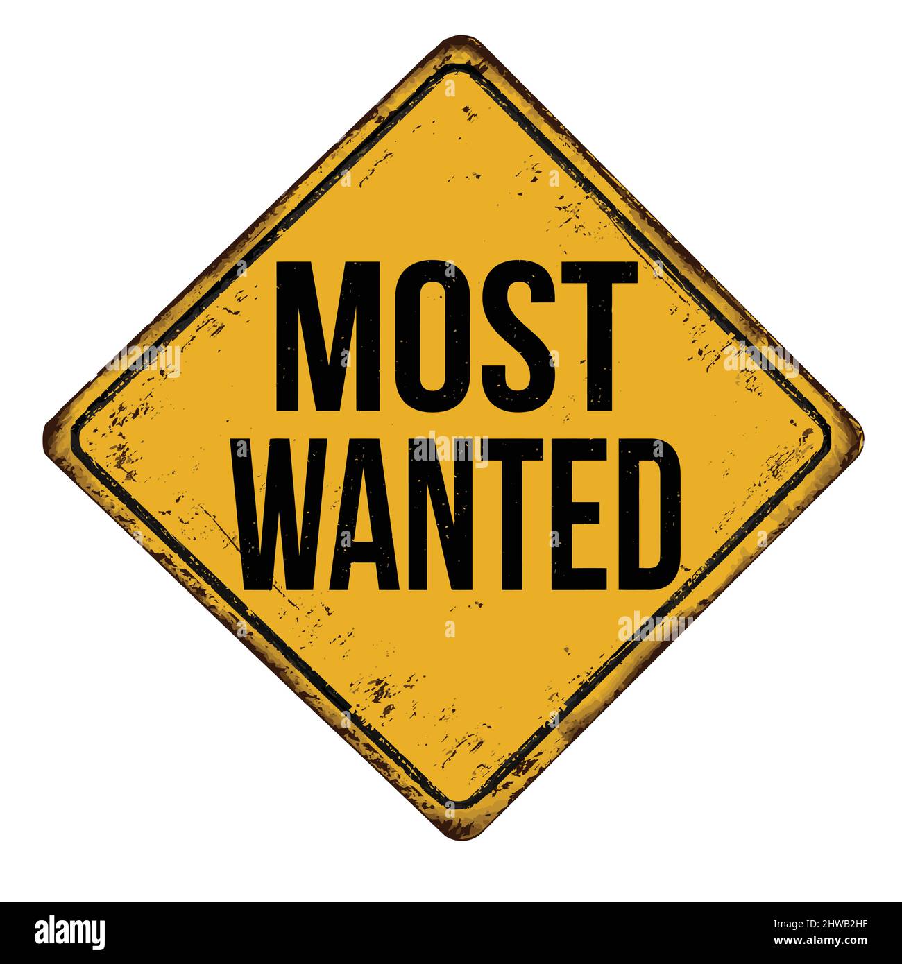 Most wanted vintage rusty metal sign on a white background, vector ...