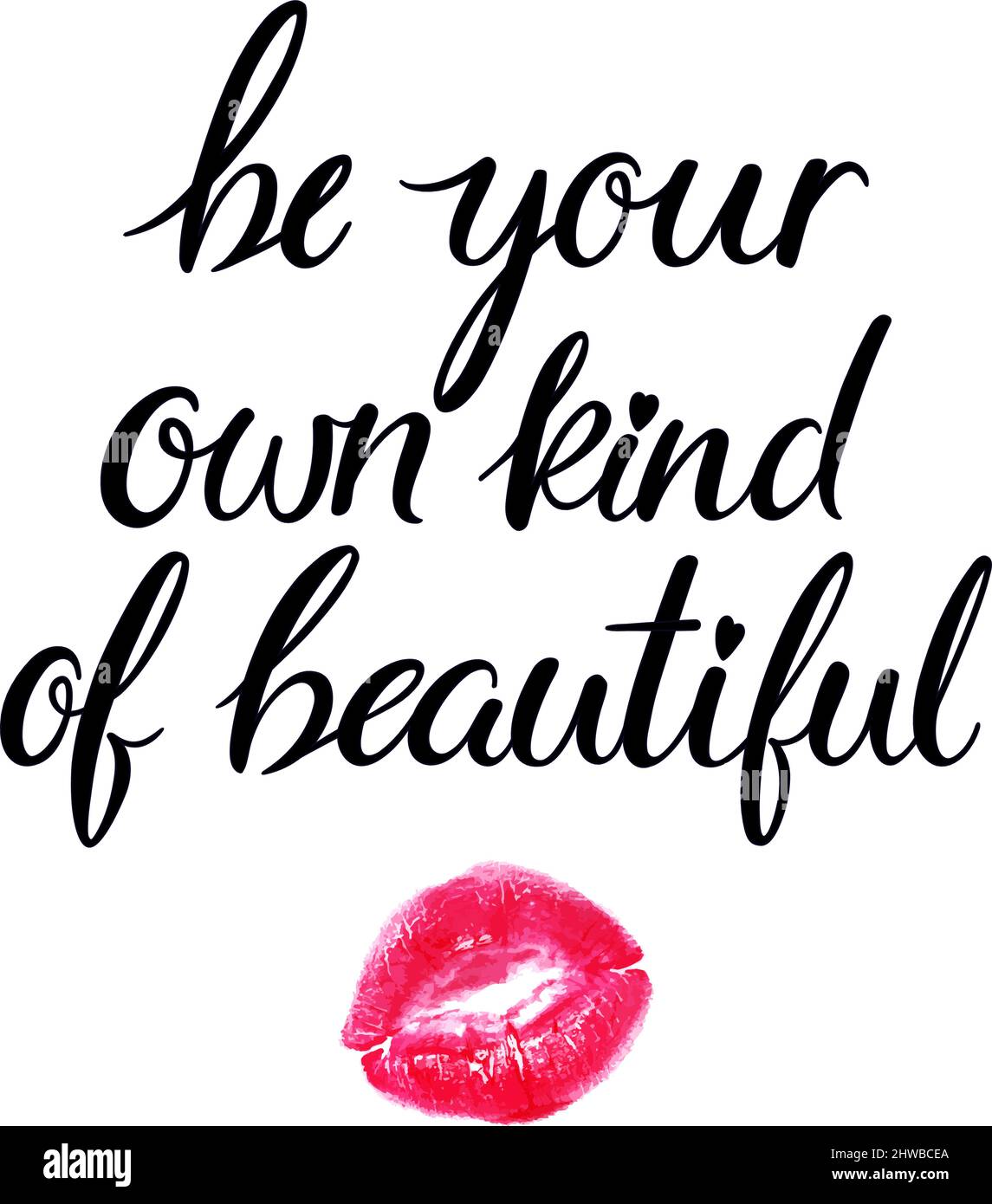 Be your own kind of beautiful. inspirational Quote. hand written quote Stock Vector Image & Art