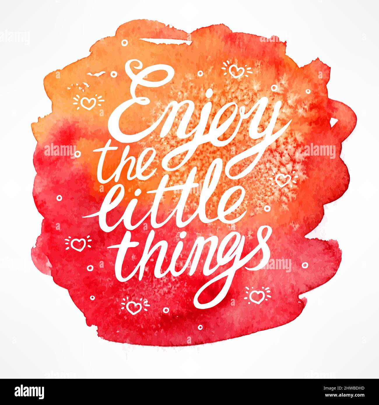 Enjoy the little things - hand-drawn quote on watercolor background Stock Vector