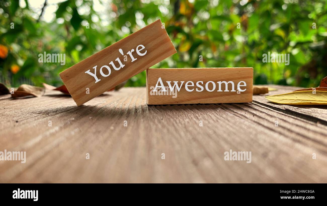 Motivational and Inspiration quote - You are awesome. Stock Photo