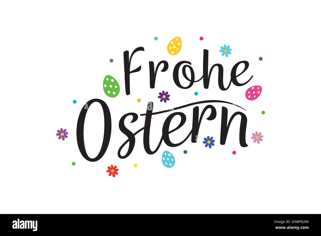 Frohe Ostern - German language - Translation: Happy Easter Stock Vector