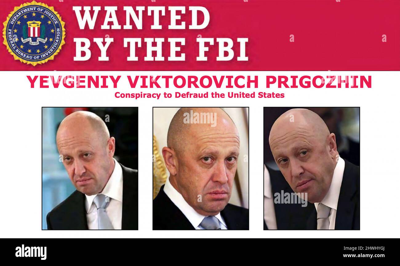 YEVGENTY PRIGOZHIN  FBI Wanted poster for the Russian oligarch. Photo: FBI Stock Photo