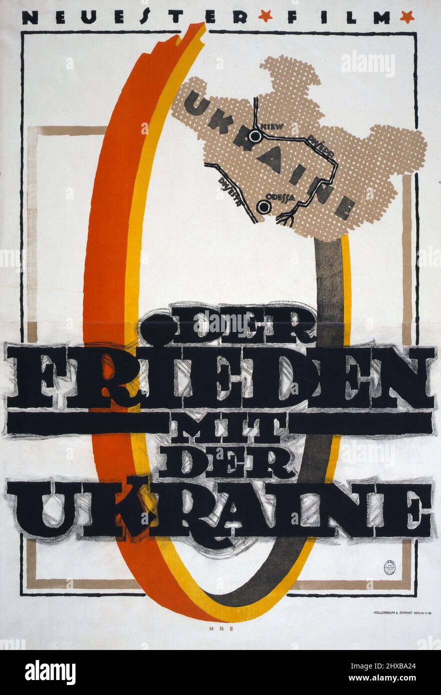 Der Frieden mit der Ukraine. Neuester Film / HRE. Poster shows a stylized map of Ukraine and part of a large ring in German colors. 1918. Film poster. Stock Photo