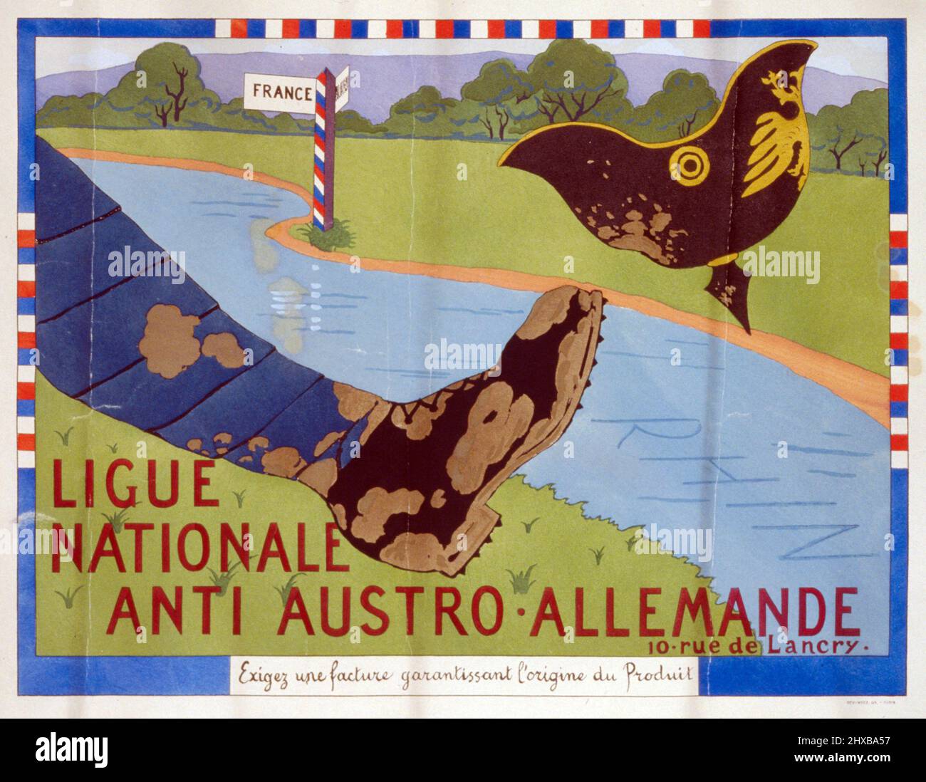 Ligue Nationale anti Austro-Allemande: Exigez une facture garantissant l'origine du produit. 1920. Foot kicking a German helmet over Rhine River. Stock Photo