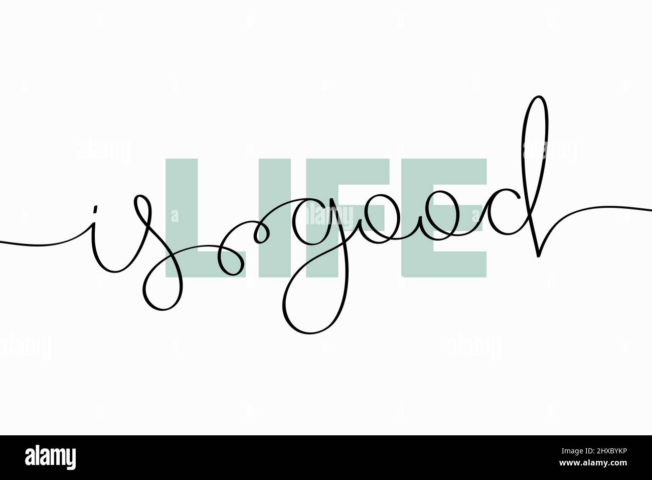 Life is good lettering. Vector illustration of creative typography with continuous one line hand drawn text isolated on white background Stock Vector