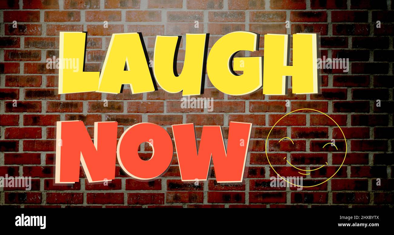 Digital composite image of laugh now text with smiley face against brick wall Stock Photo