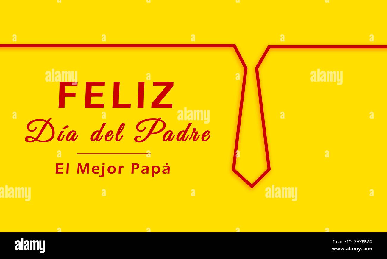 Happy Father's Day in Spanish Language . Male Tie In yellow Background with red typography. Spain colors . Feliz Dia Del Padre! Stock Photo