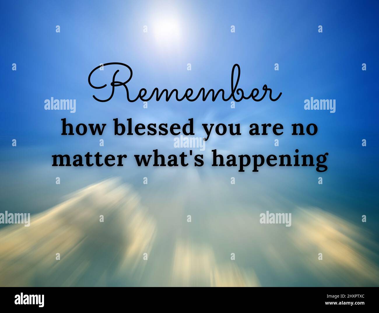 Motivational and Inspirational quote Remember how blessed you are no