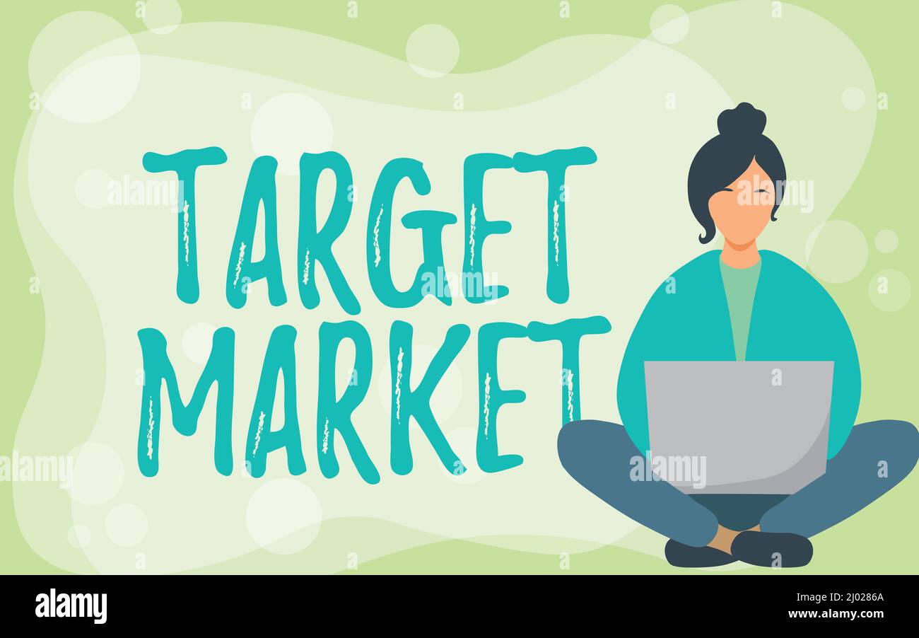 Sign displaying Target Market. Conceptual photo Particular group of ...
