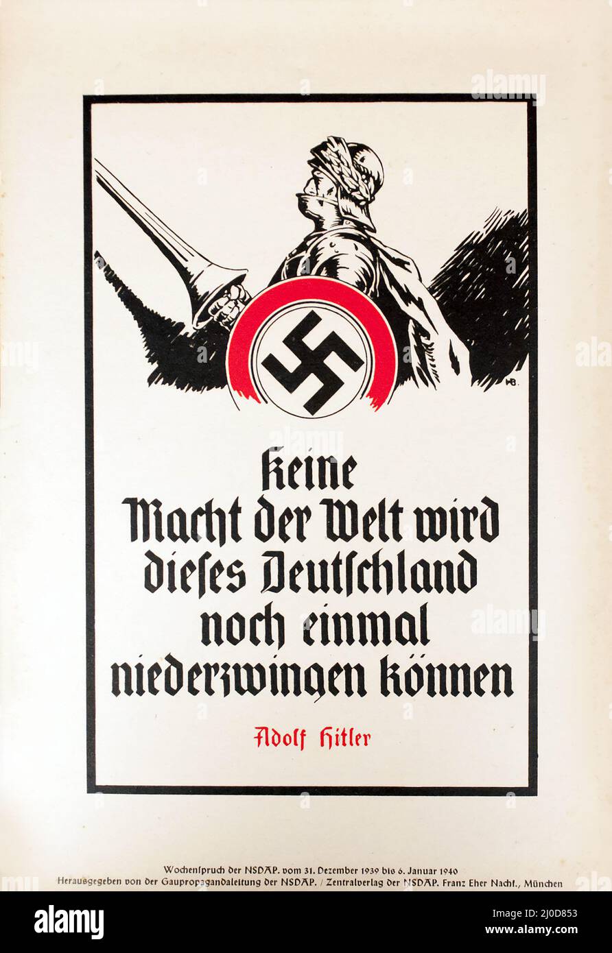 German Nazi propaganda - This time, no power on earth will defeat Germany. Adolf Hitler. 31 December 1939. Author: Zentralverlag der NSDAP. Stock Photo