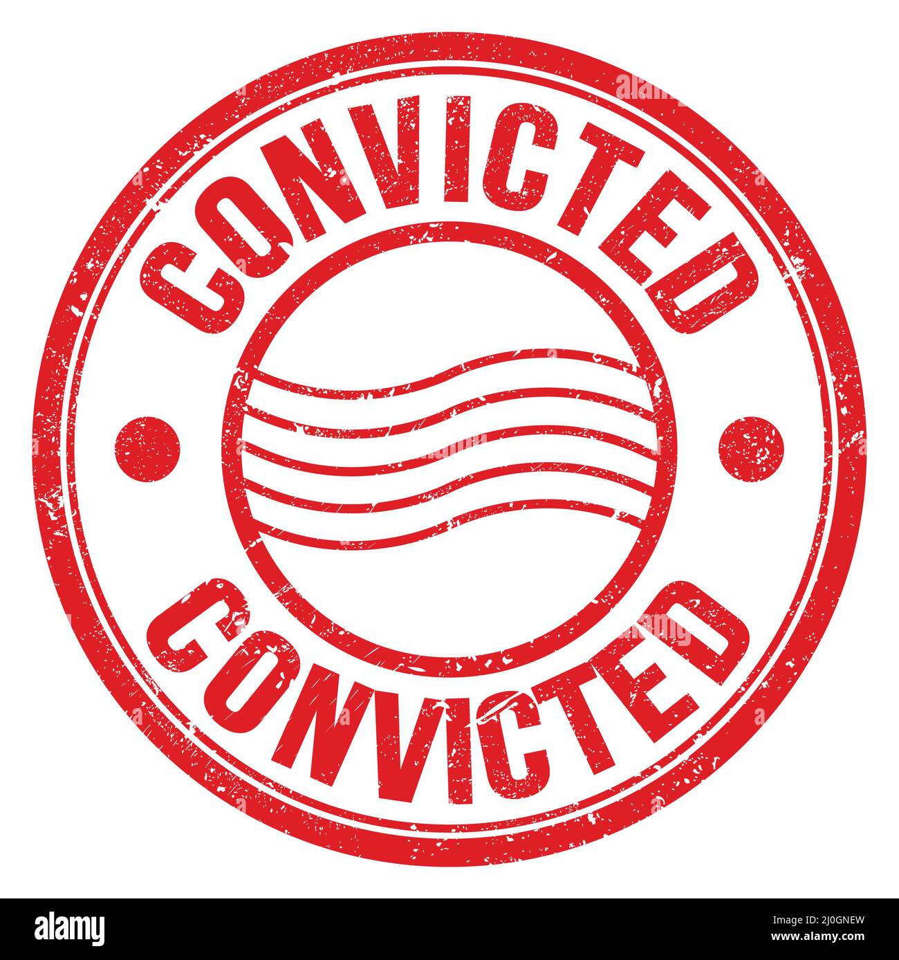 CONVICTED word written on red round postal stamp sign Stock Photo Alamy