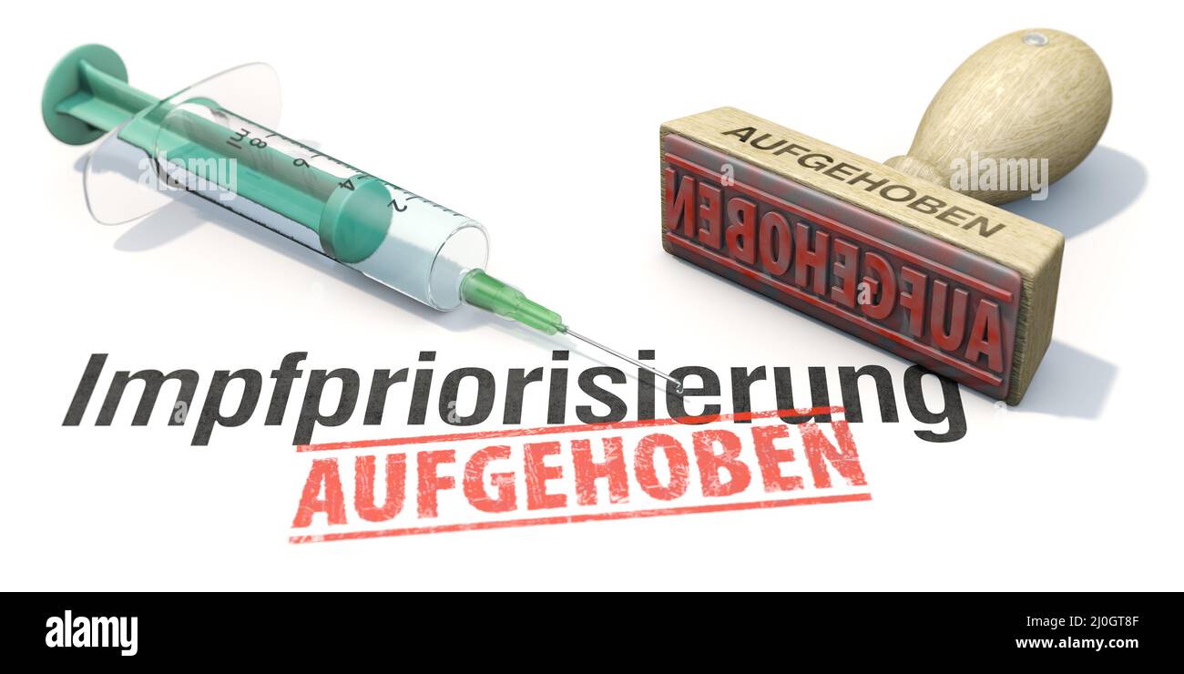 ImpfprioritÃ¤t aufgehoben (in German) Vaccination priority canceled Stock Photo