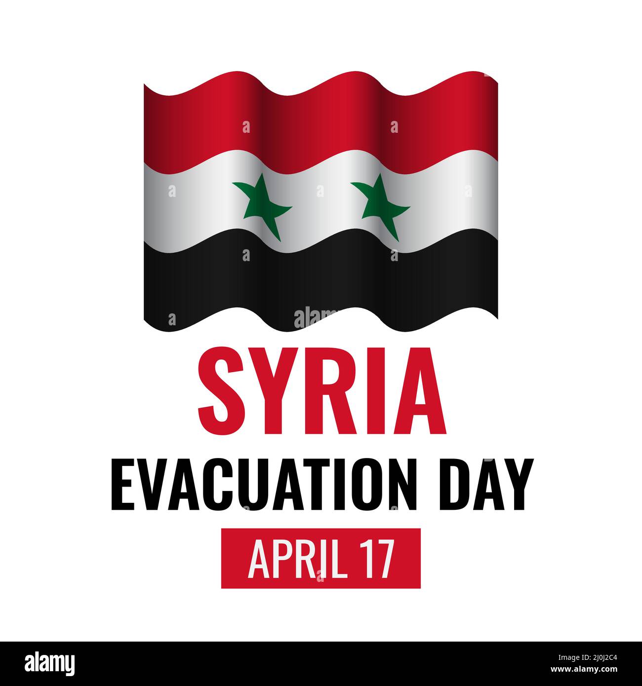 Syria Evacuation Day typography poster with flag. National holiday