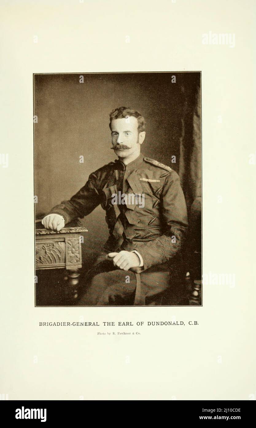 Brigadier-General The Earl of Dundonald, C.B. from the book ' South Africa and the Transvaal war ' by Louis Creswicke, Publisher; Edinburgh : T. C. & E. C. Jack 1900 Stock Photo