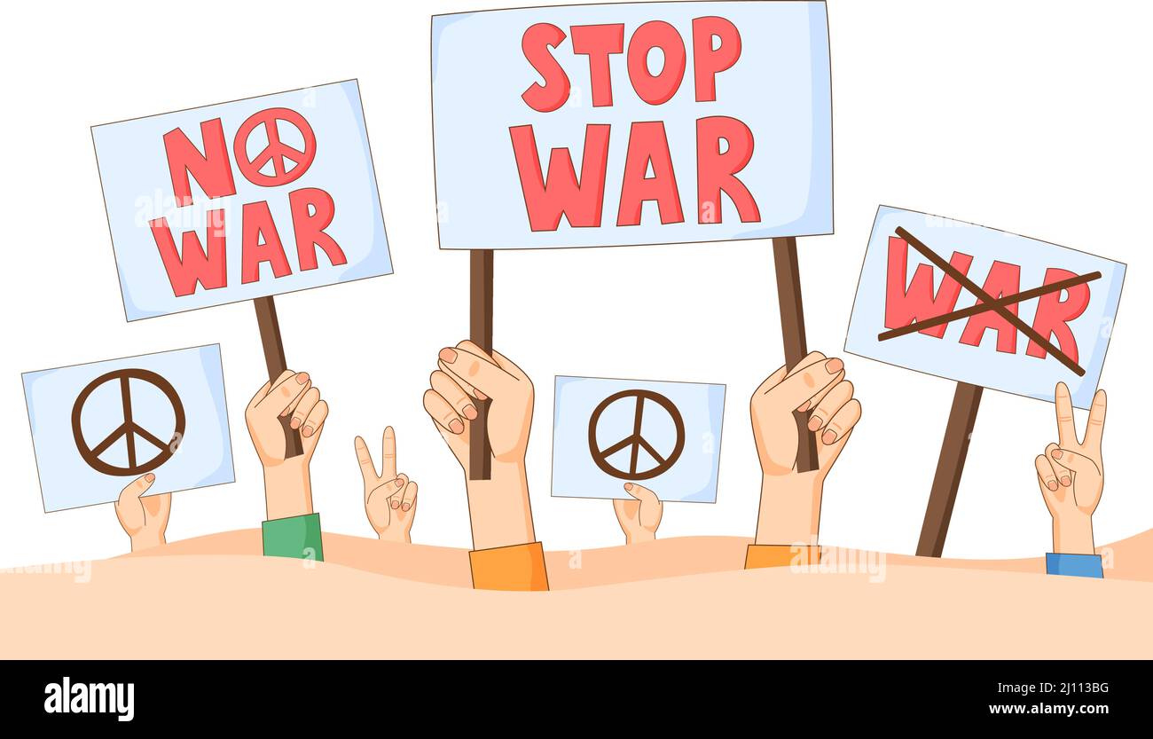 Antiwar protest. Hands with No war and Stop war banners, placards and posters. Peace demand demonstration. Vector  Stock Vector