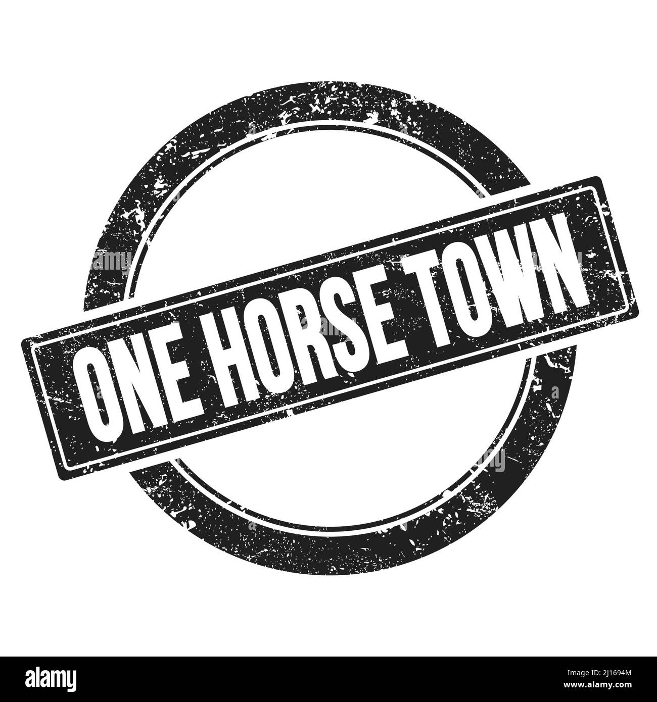 ONE HORSE TOWN text on black round vintage stamp. Stock Photo