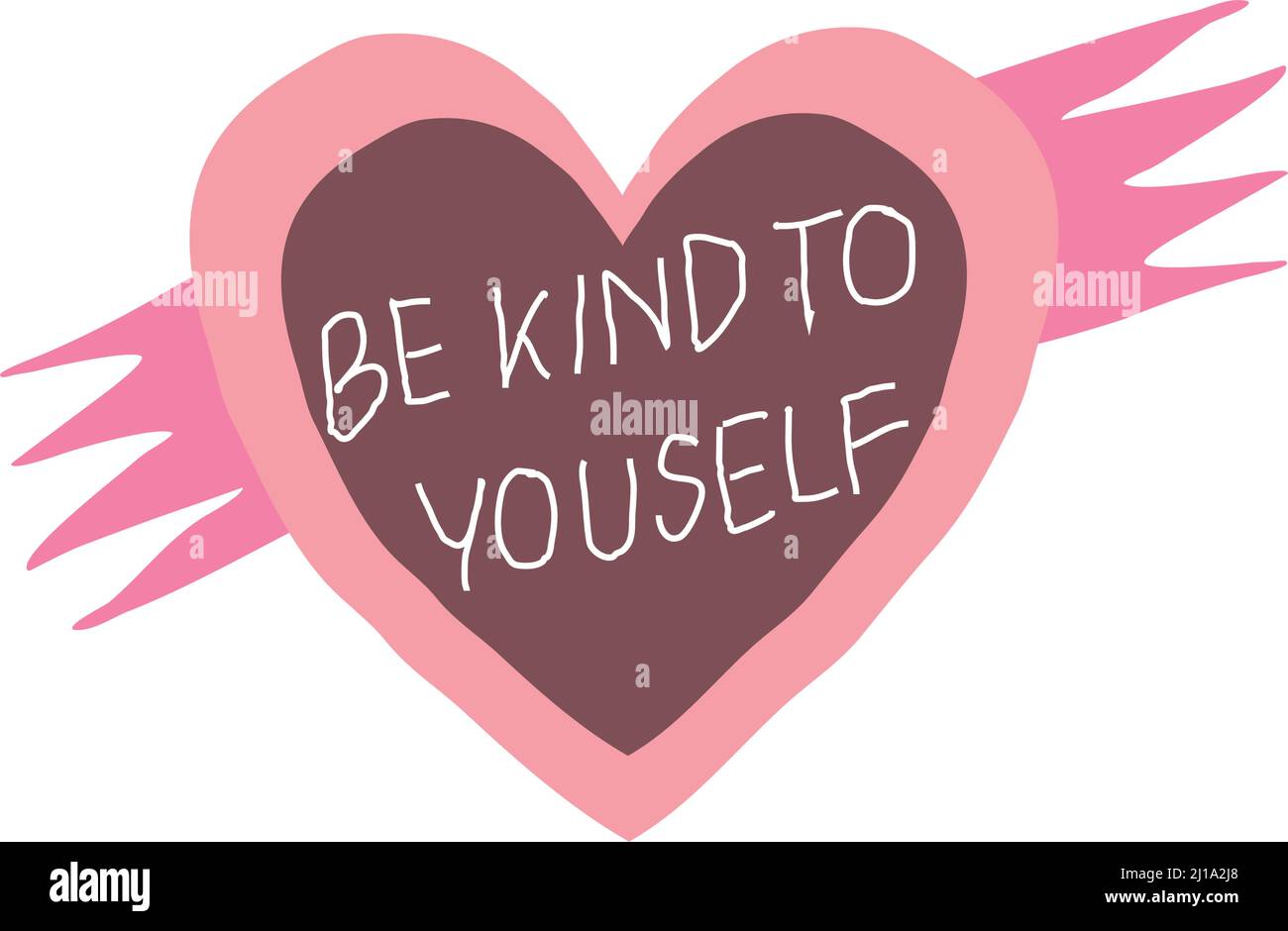 Be kind to yourself, love yourself Stock Vector Image & Art Alamy