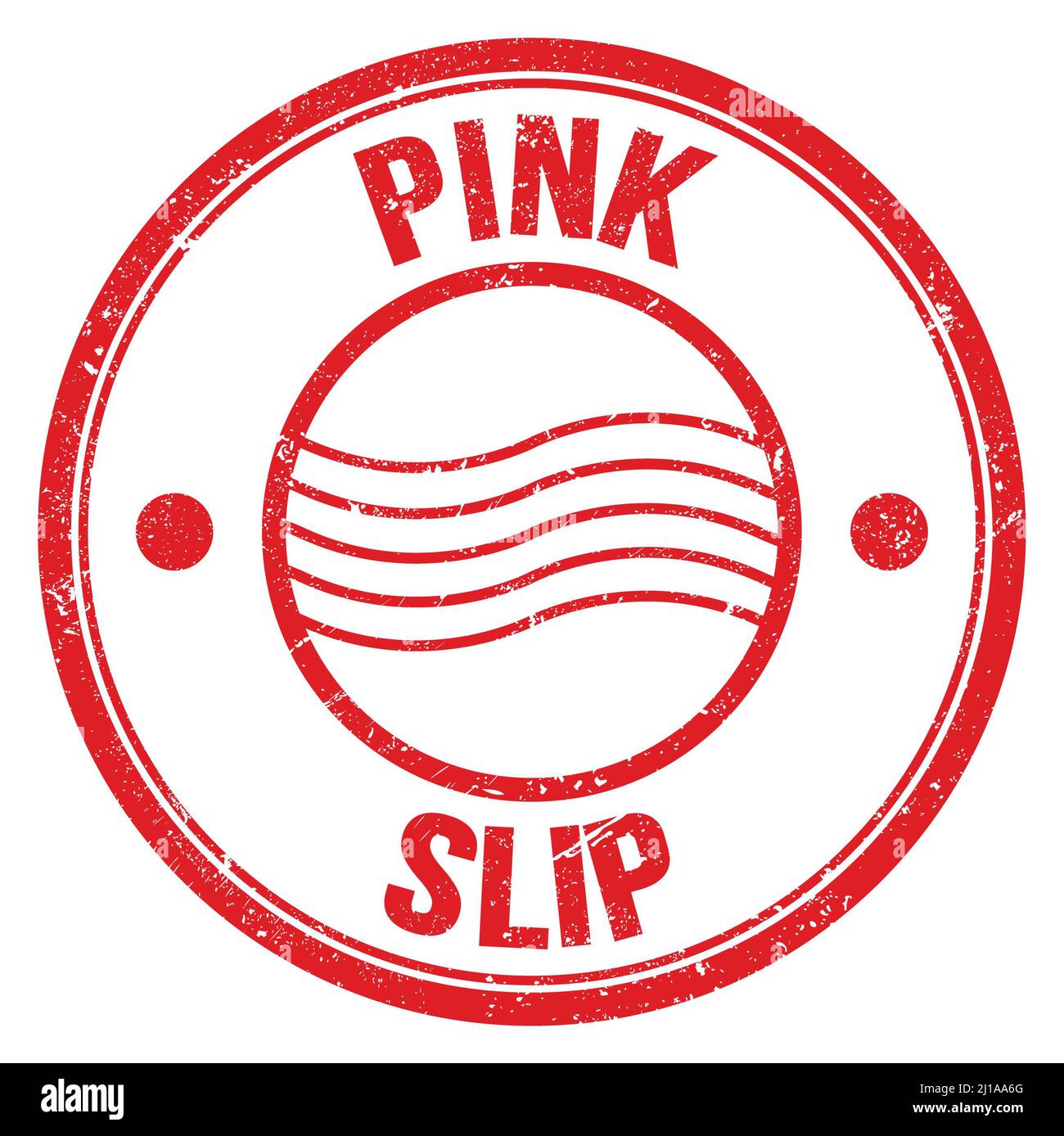 PINK SLIP text written on red round postal stamp sign Stock Photo Alamy