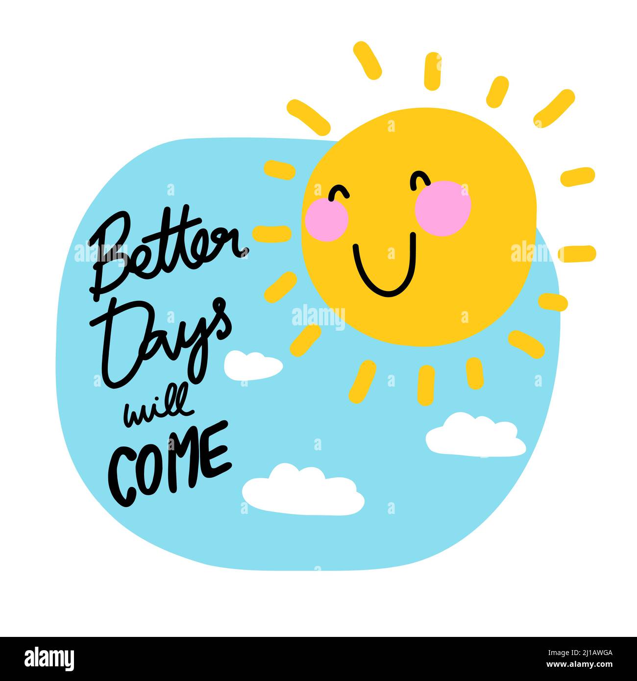 Better days will come sun smile cartoon vector illustration Stock Vector