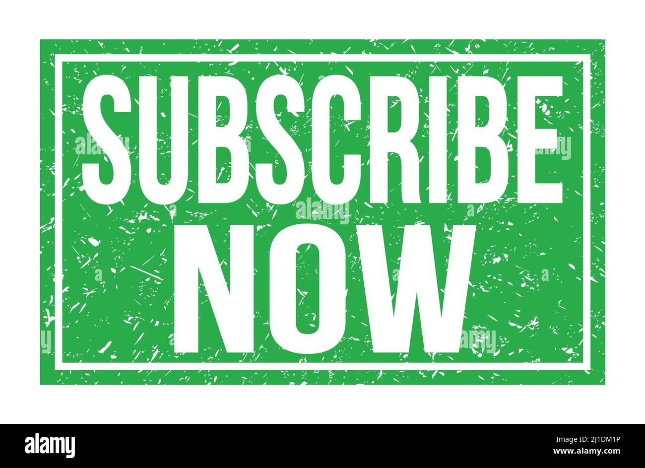 SUBSCRIBE NOW, words written on green rectangle stamp sign Stock Photo ...