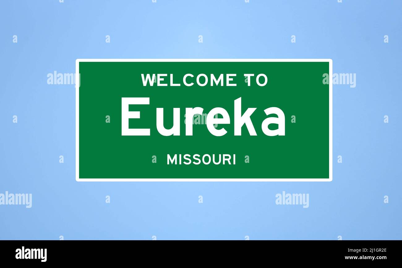Eureka, Missouri city limit sign. Town sign from the USA Stock Photo Alamy