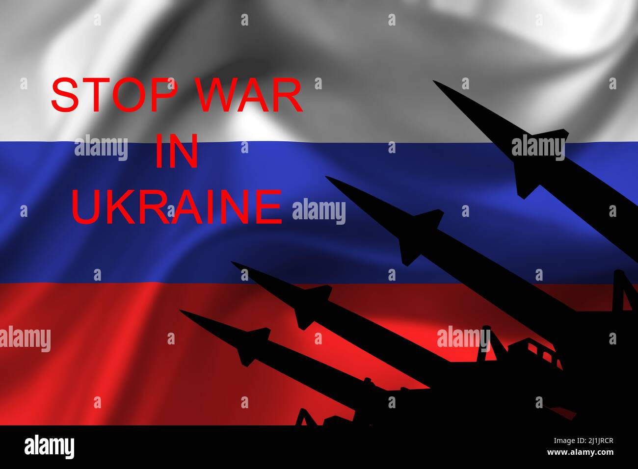 Russia flag with antiaircraft rockets silhouettes and sign 'STOP WAR IN UKRAINE' Stock Photo
