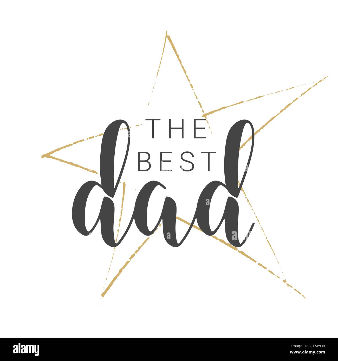 Vector Illustration. Handwritten Lettering of The Best Dad. Template for Banner, Greeting Card, Postcard, Party, Poster, Sticker, Print or Web Product Stock Vector