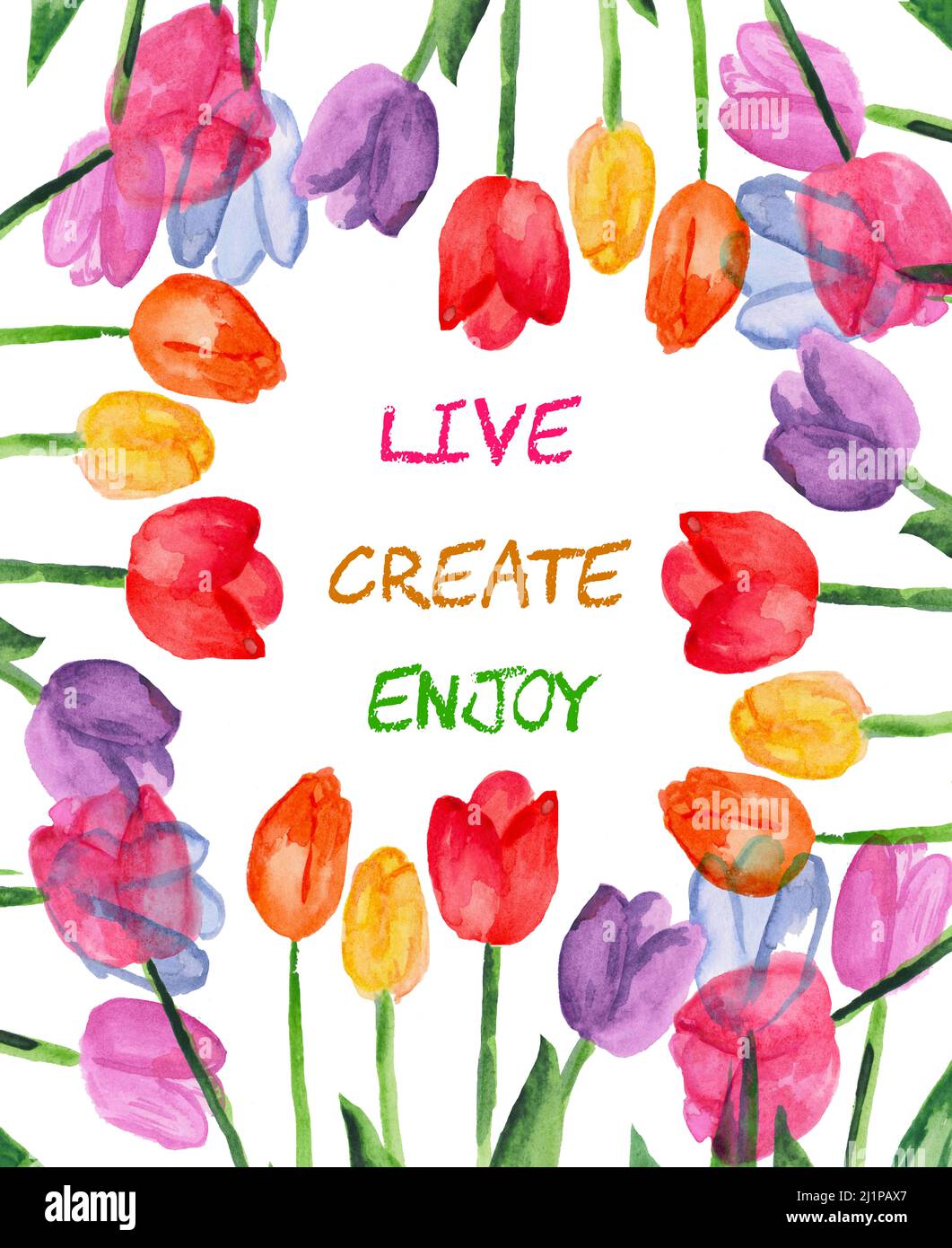 Live. Create. Enjoy. Inspirational quote. Watercolor floral card with ...