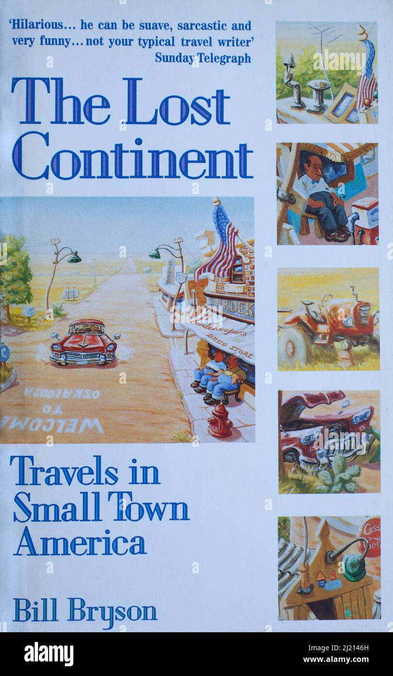 The book, The Lost Continent, Travels in Small Town America by Bill Bryson Stock Photo