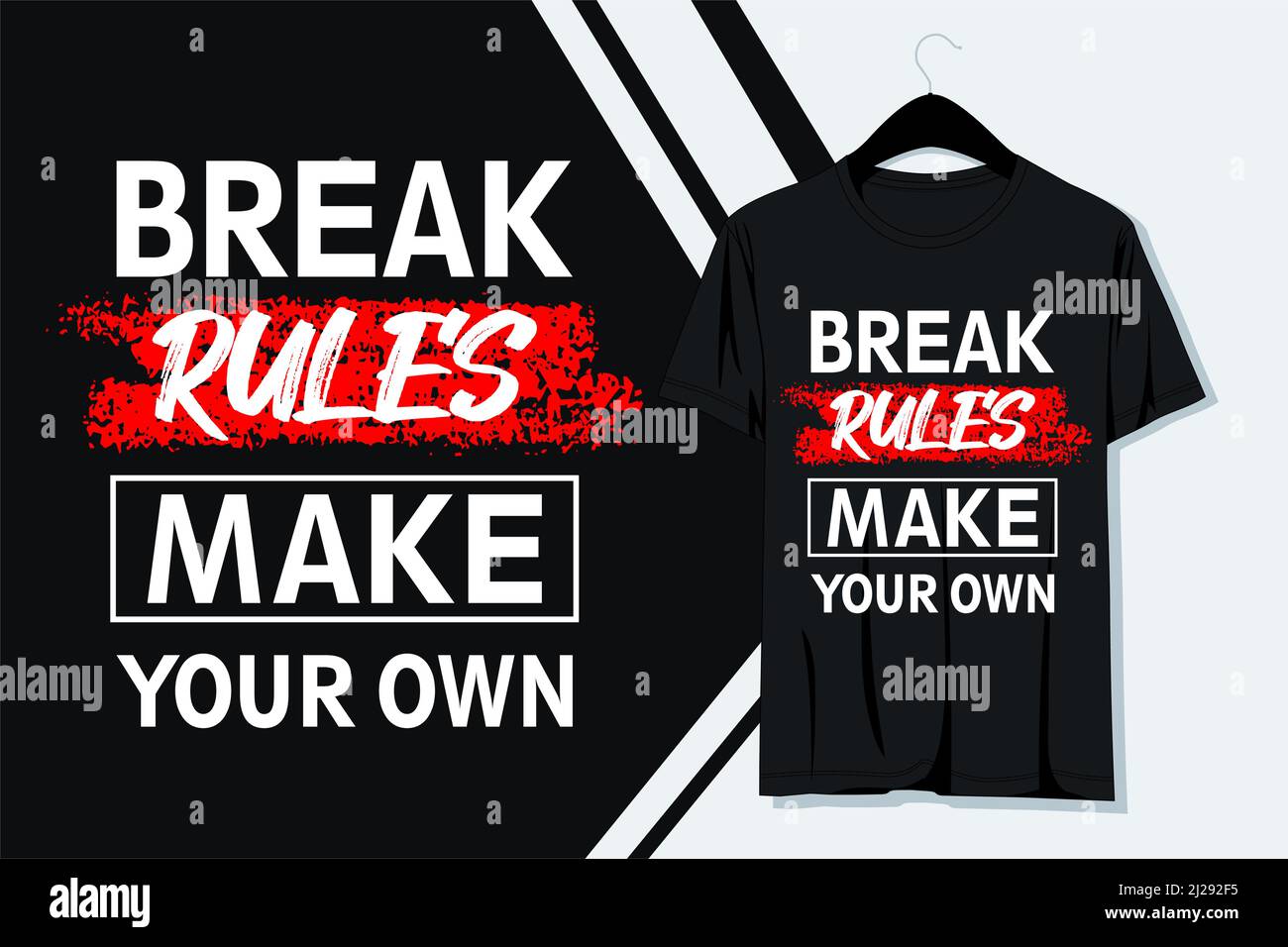 Break rules make your own Typography vector illustration to print on t