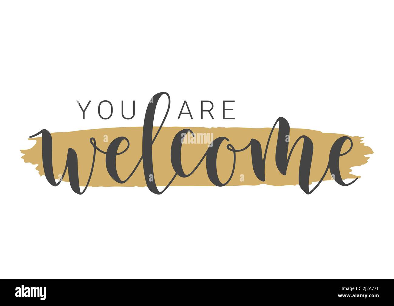 Vector Illustration. Handwritten Lettering of You Are Template
