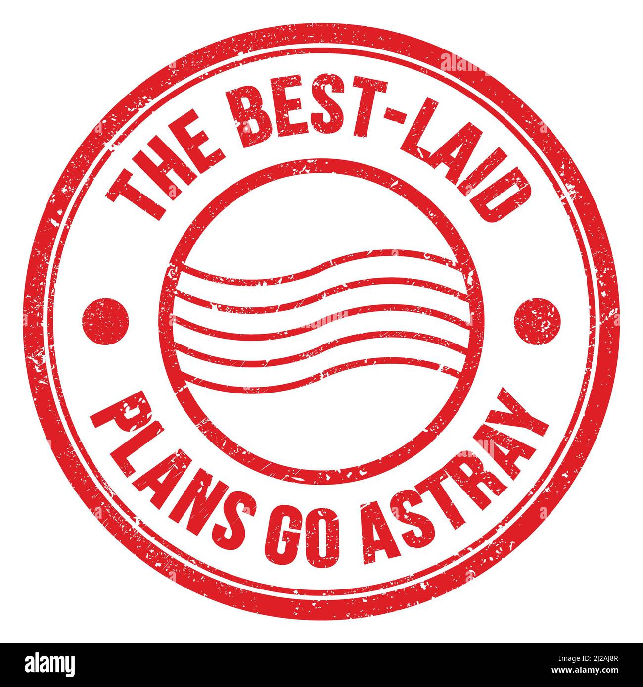 THE BESTLAID PLANS GO ASTRAY text written on red round postal stamp