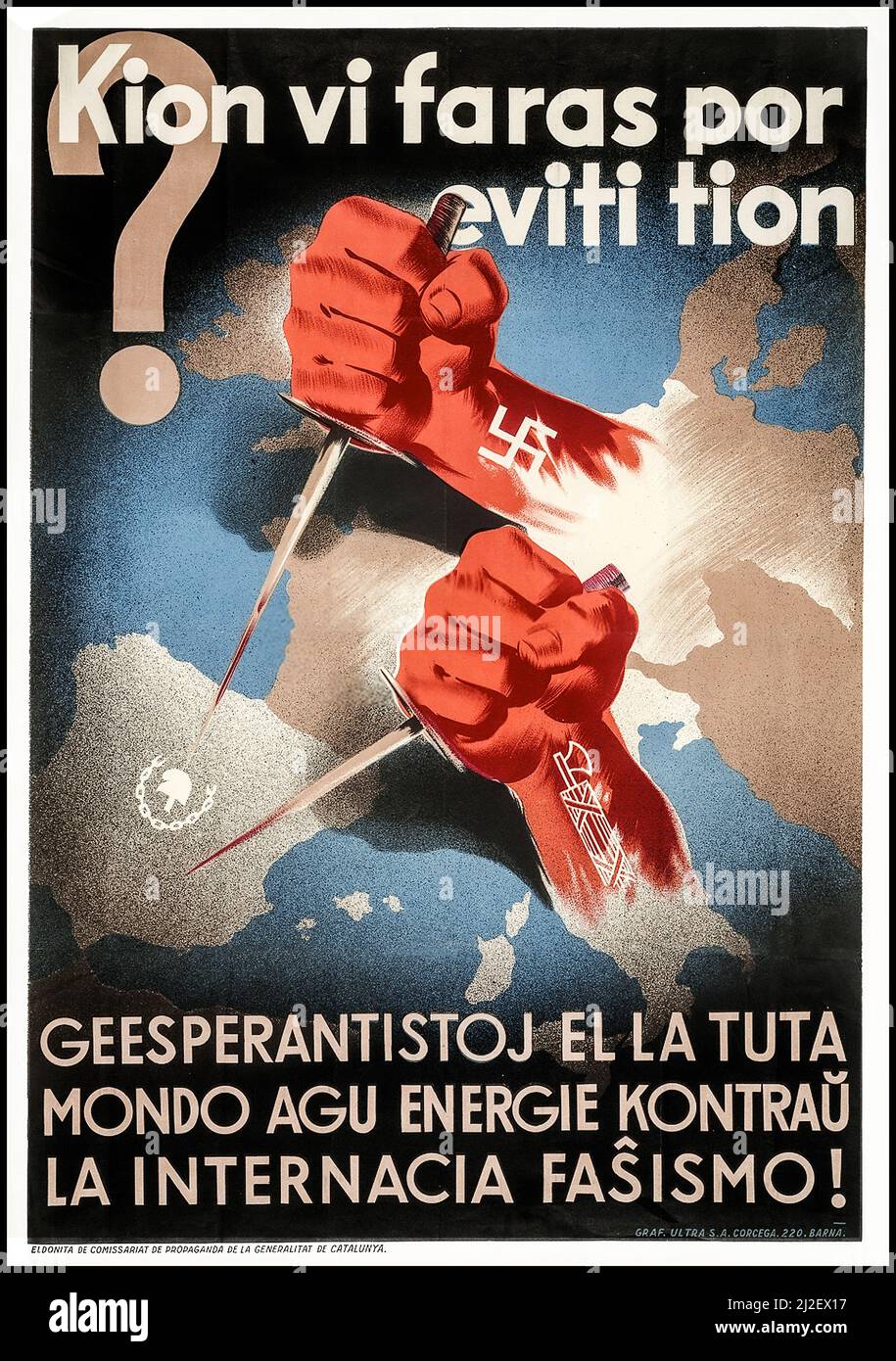 Vintage Spanish Civil War Poster 1930's 'What are you doing to avoid this? Esperantists from around the world, act vigorously against international fascism - Esperanto propaganda poster from the Spanish Civil War. The Nationalists won a brutal war under General Franco with help from Adolf Hitler Nazi Germany. Stock Photo