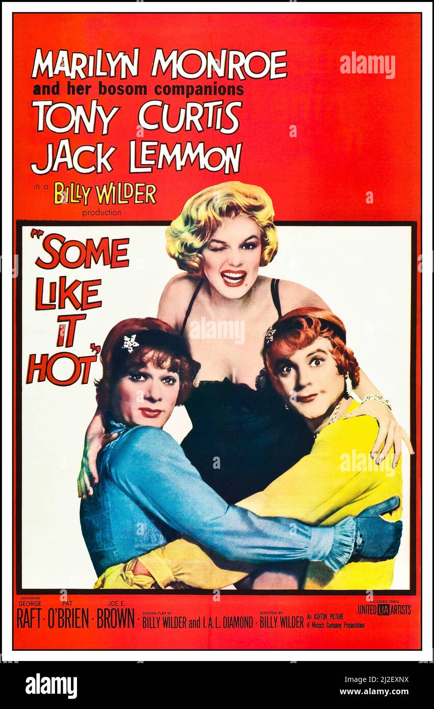 1950s SOME LIKE IT HOT starring Marilyn Monroe. Vintage theatrical  poster for the release of the 1959 movie film Some Like It Hot, starring Marilyn Monroe, Tony Curtis, and Jack Lemmon. 1959 Some Like It Hot is a 1959 American romantic comedy film directed, produced and co-written by Billy Wilder. It stars Marilyn Monroe, Tony Curtis and Jack Lemmon, with George Raft, Pat O'Brien, Joe E. Brown, Joan Shawlee, Grace Lee Whitney and Nehemiah Persoff in supporting roles. The screenplay by Wilder and I. A. L. Diamond. Stock Photo