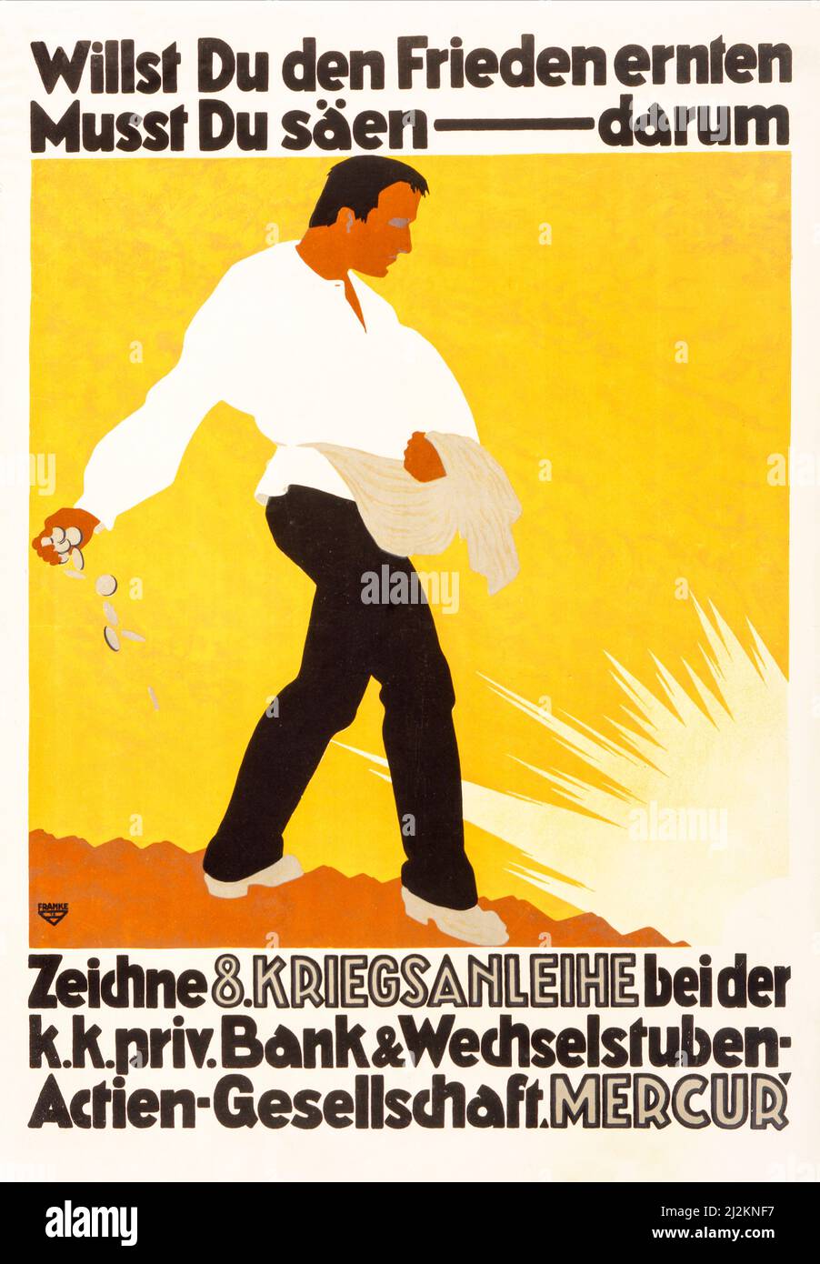 An early 20th century German advertising poster from World War One, 1914-1918, showing a man sowing coins as if they were seeds. Text: If you want to harvest peace, you must sow -- therefore subscribe to the 8th War Loan. The artist was Ernst Ludwig Franke (1886-1948). Stock Photo