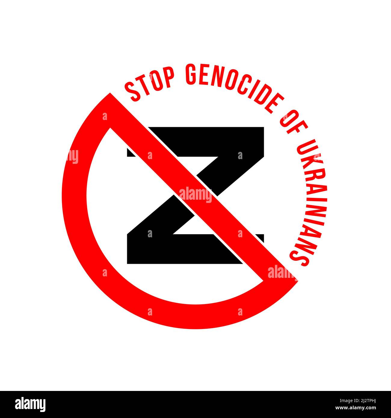 Stop genocide of Ukrainians. Z symbol inside prohibition sign Stock Vector