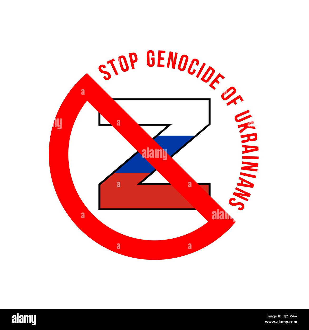 Stop genocide of Ukrainians. Z symbol inside prohibition sign Stock Vector