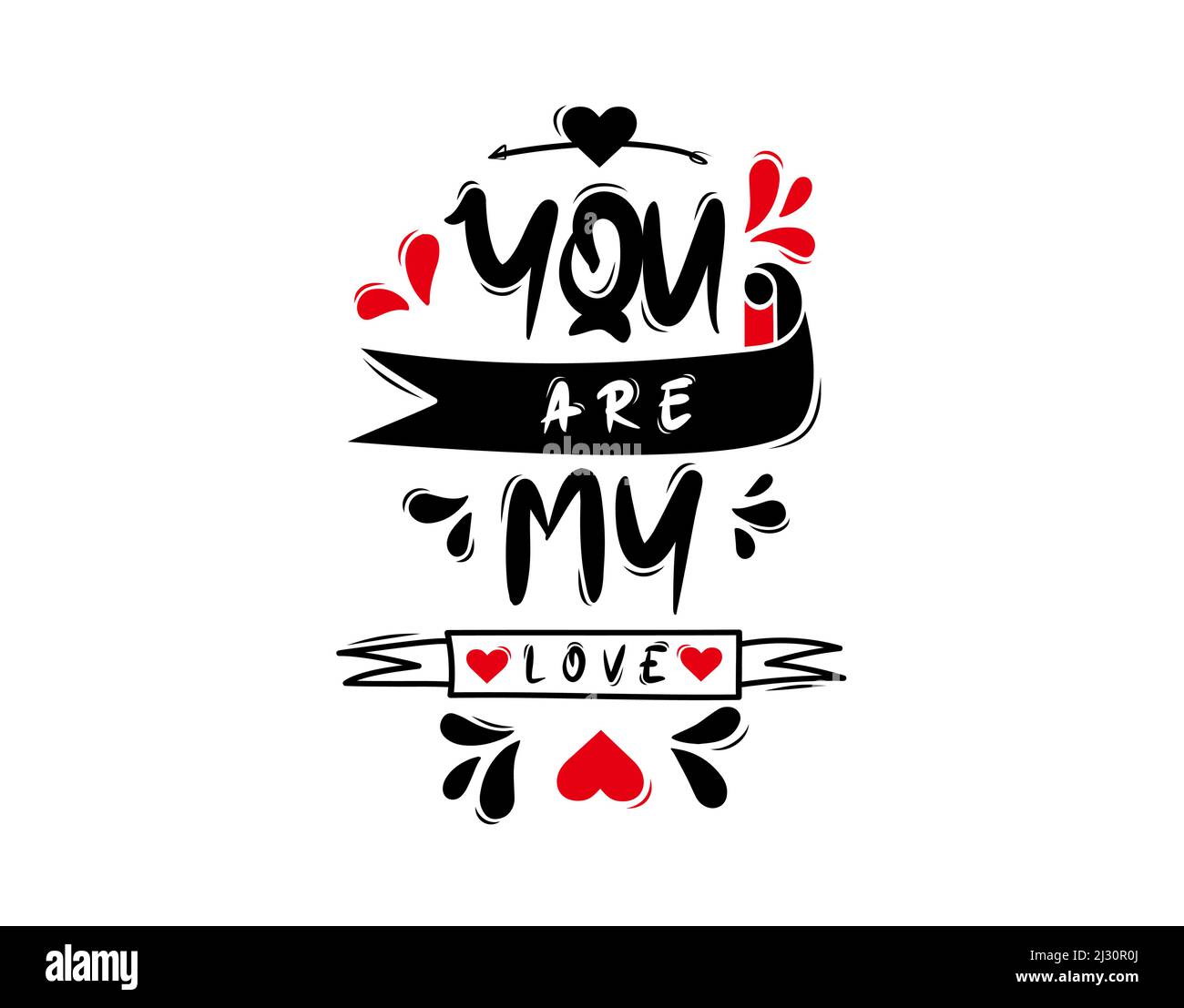 You Are My Love lettering Text on white background in vector illustration Stock Vector Image