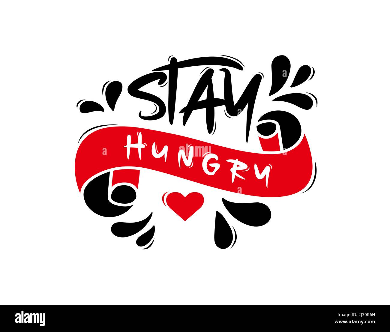 Set Stay Hungry lettering Text on white background in vector