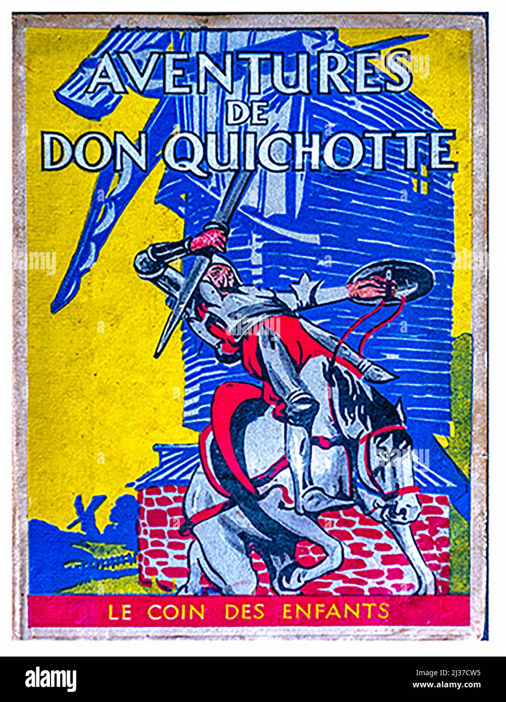 '''''Don Quijotte''- Nelson ·editeurs, (Paris-Lonfres -Edimbourg-Toronto, 1937). Stock Photo