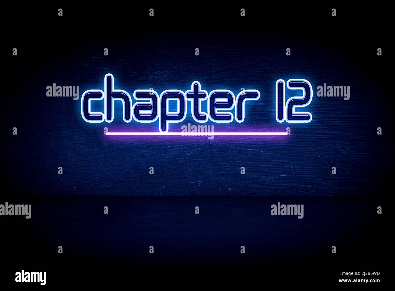 Chapter 12 - blue neon announcement signboard Stock Photo - Alamy