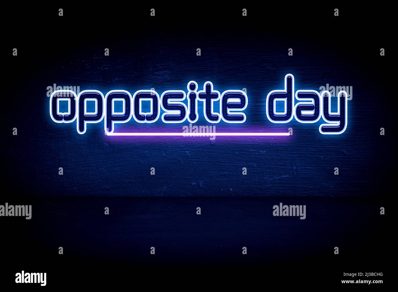 Opposite Day blue neon announcement signboard Stock Photo Alamy