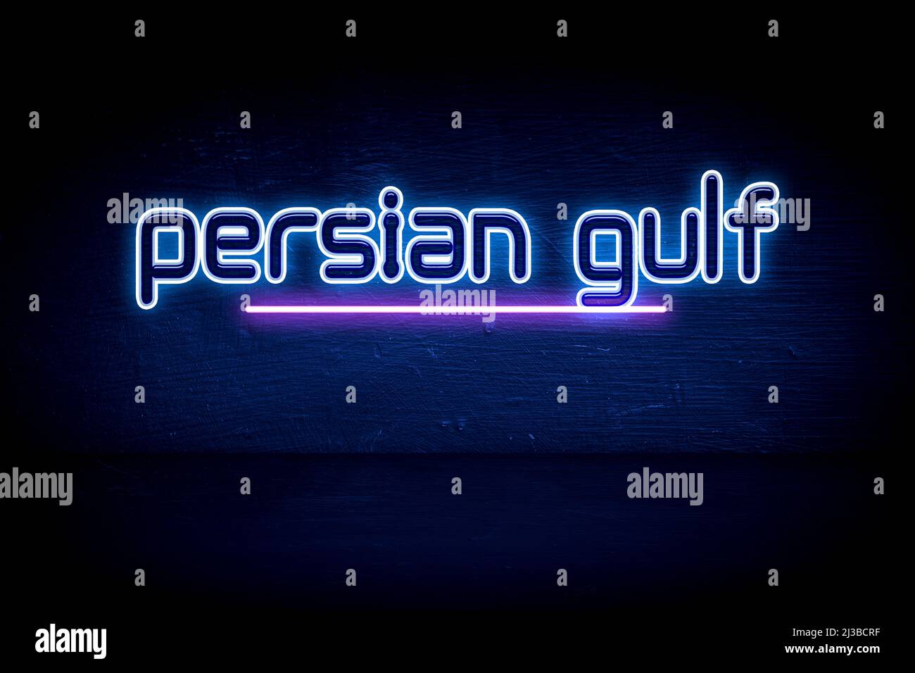 Persian Gulf blue neon announcement signboard Stock Photo Alamy