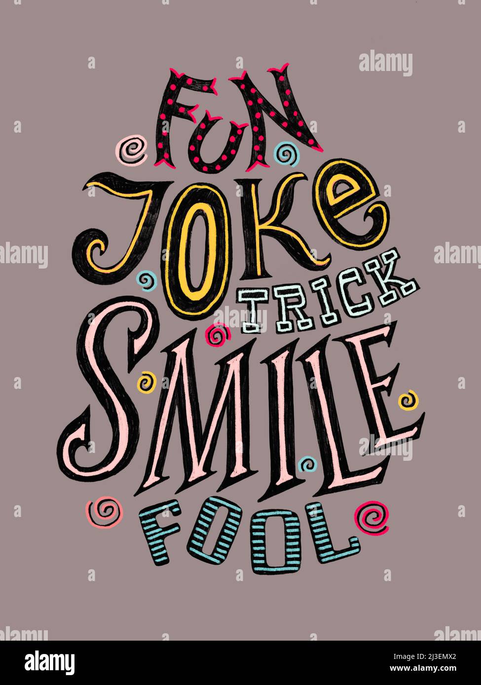 Hand drawn vintage illustration with handlettering. Fun, joke, trick