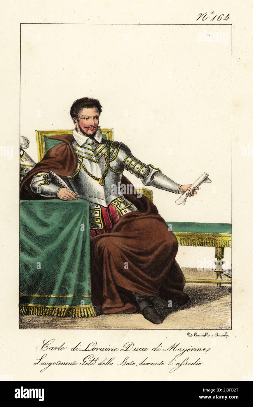 Charles of Lorraine, Duke of Mayenne, 1554-1611, French nobleman of the house of Guise, military leader of the Catholic League. In breastplate and tassets, breeches, cape and helm. Charles de Loraine, Duc de Mayenne; Lieutenant General de l'Etat pendant le Siege. Handcoloured lithograph by Lorenzo Bianchi and Domenico Cuciniello after Hippolyte Lecomte from Costumi civili e militari della monarchia francese dal 1200 al 1820, Naples, 1825. Italian edition of Lecomte’s Civilian and military costumes of the French monarchy from 1200 to 1820. Stock Photo