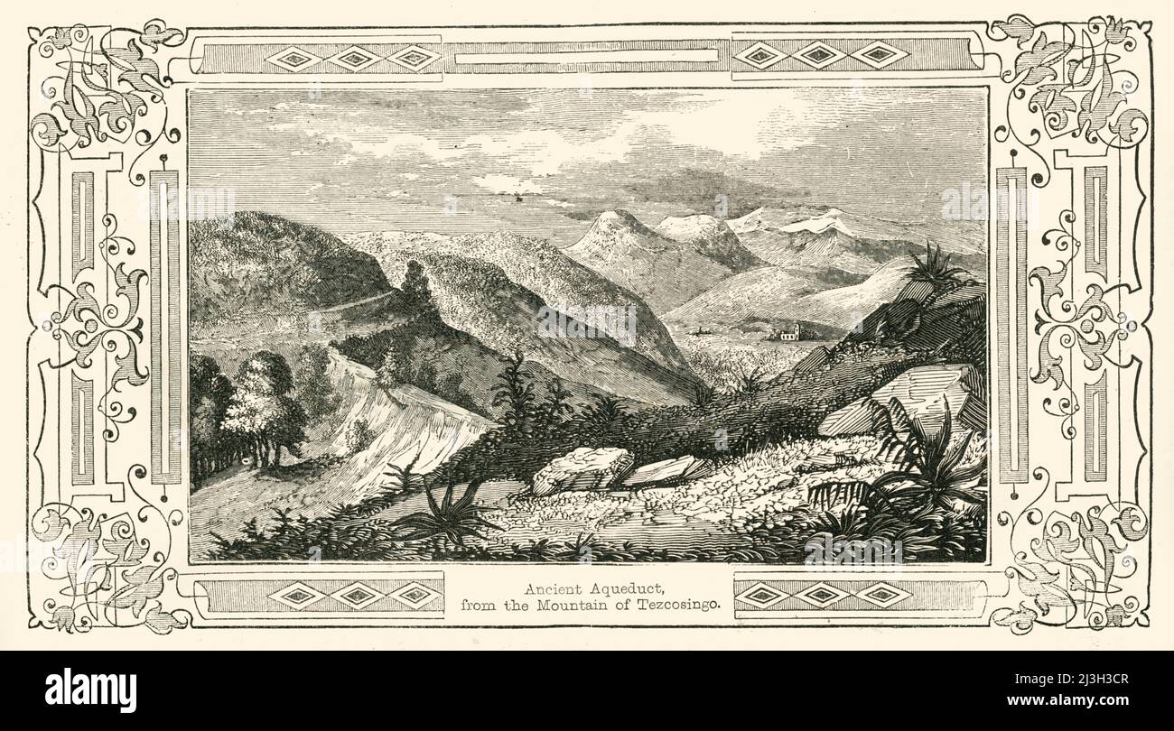 'Ancient Aqueduct, from the Mountain of Tezcosingo', 1849. Texcotzingo near Texcoco in Mexico is claimed to be one of the first extant botanical gardens in the Americas. From &quot;Pictorial History of Mexico and the Mexican War&quot;, by John Frost, LL.D.. [Thomas, Cowperthwait and Co., Philadelphia, 1849] Stock Photo