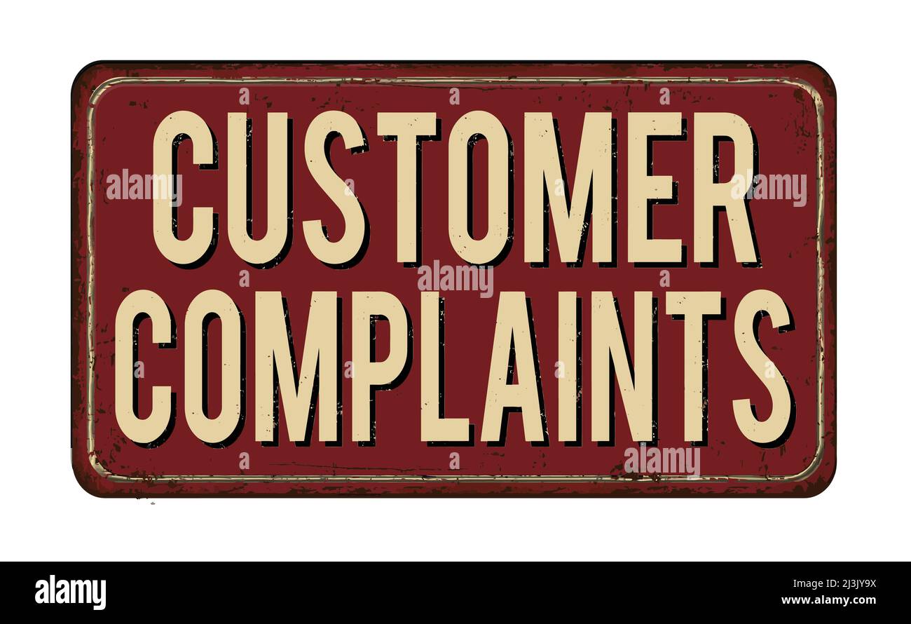 Customer complaints vintage rusty metal sign on a white background, vector illustration Stock Vector